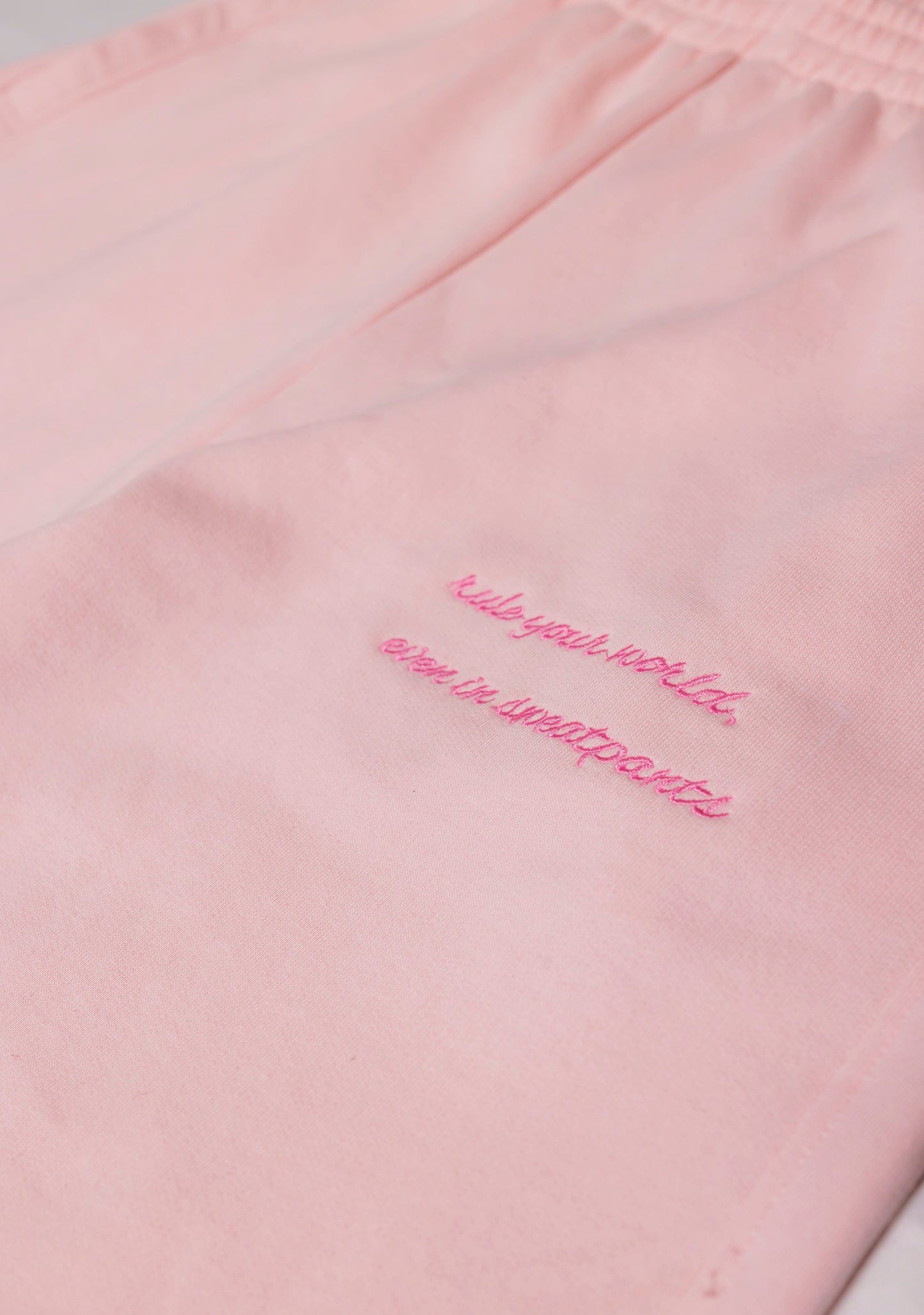 Rule Your World Sweatpants